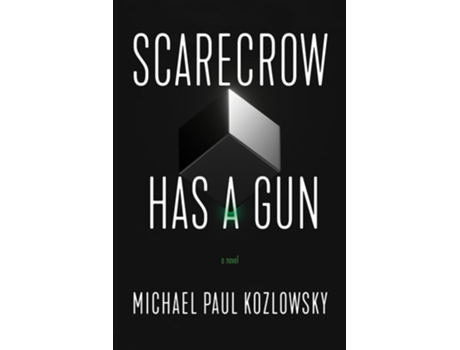 Livro Scarecrow Has a Gun de Michael Paul Kozlowsky (Inglês - Capa Dura)