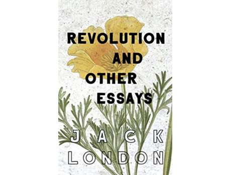 Livro Revolution and Other Essays de Jack London (Inglês)