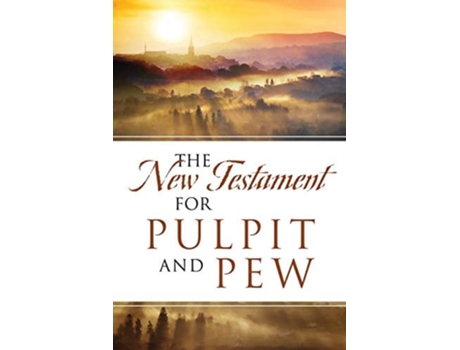 Livro The New Testament For Pulpit and Pew de Dean Davis (Inglês)