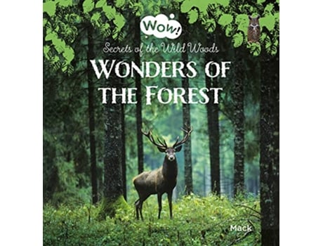 Livro Wonders of the Forest. Secrets of the Wild Woods de Mack Van Gageldonk (Inglês - Capa Dura)