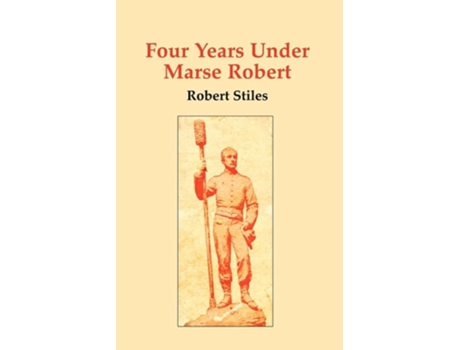 Livro Four Years Under Marse Robert de Robert Stiles ( Inglês )