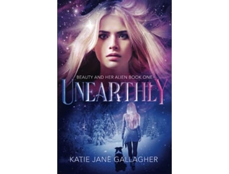 Livro Unearthly Beauty and Her Alien de Katie Jane Gallagher (Inglês)