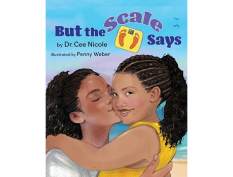 Livro But The Scale Says de Dr Cee Nicole (Inglês)