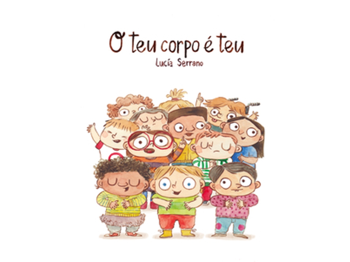 Livro O Teu Corpo É Teu de Serrano e Lucía