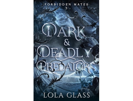 Livro Dark amp Deadly Predators de Lola Glass (Inglês)
