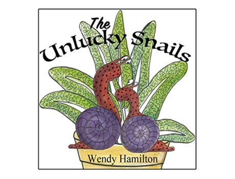 Livro The Unlucky Snails de Wendy Hamilton (Inglês)