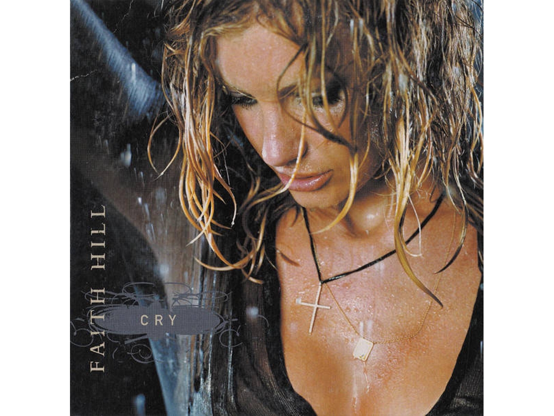 CD Faith Hill - Cry