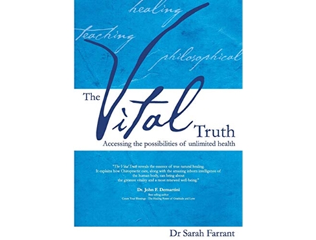 Livro The Vital Truth Accessing the Possibilities of Unlimited Health de Dr Sarah Farrant (Inglês)