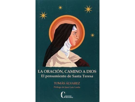 Livro La oración, camino a Dios. El pensamiento de santa Teresa de Tomas Alvarez (Espanhol)