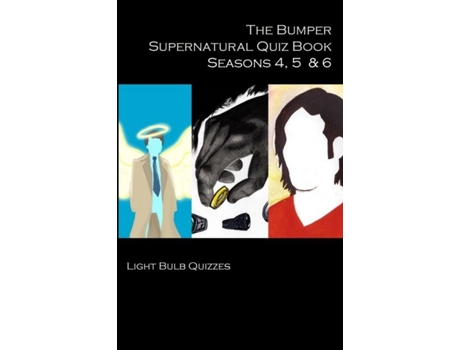 Livro The Bumper Supernatural Quiz Book Seasons 4, 5 Amp 6 De Light Bulb Quizzes (inglês)
