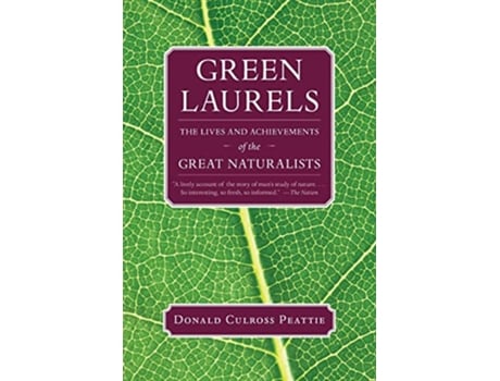 Livro Green Laurels de Donald Culross Peattie (Inglês)