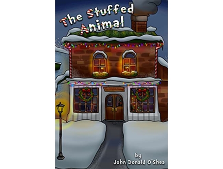 Livro The Stuffed Animal de John Donald O'Shea (Inglês - Capa Dura)