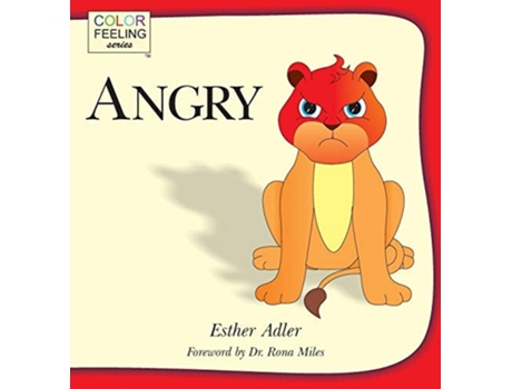 Livro Angry Helping Children Cope With Anger De Esther Adler (inglês - Capa Dura)