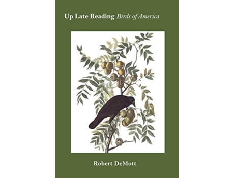Livro Up Late Reading Birds of America Prose Poems None de Robert DeMott (Inglês)
