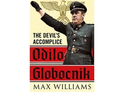 Livro Odilo Globocnik de Max Williams (Inglês - Capa Dura)
