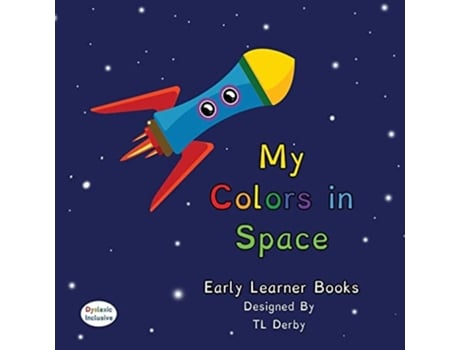 Livro My Colors in Space Dyslexic amp Early Learner Edition Dyslexic Font de Tannya Derby (Inglês)