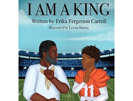 Livro I Am A King De Erika Fergerson Carroll (inglês - Capa Dura)