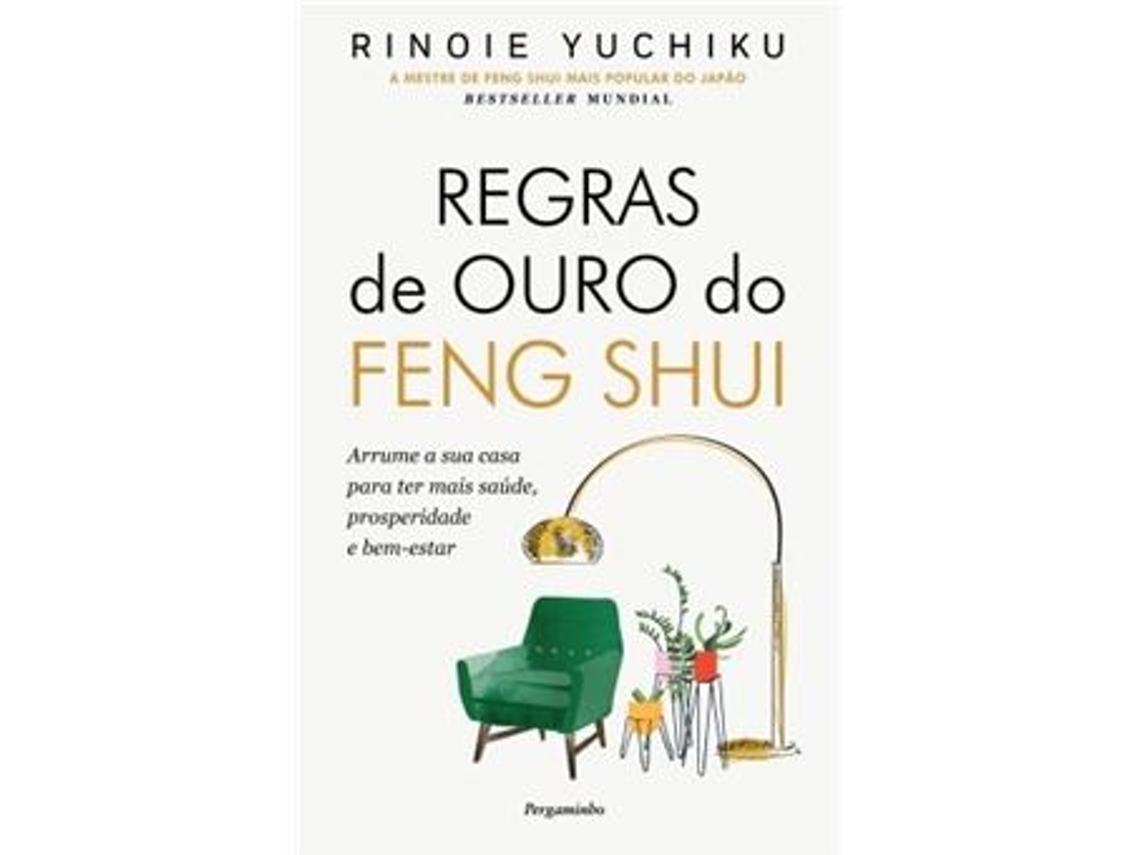 Livro Regras De Ouro Do Feng Shui De Rinoie Yuchiko (português)