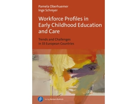 Livro Workforce Profiles in Early Childhood Education and Care de Pamela Oberhuemer e Inge Schreyer (Inglês)