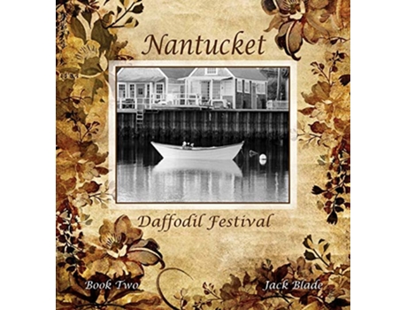 Livro Nantucket Daffodil Festival de Jack Blade (Inglês)