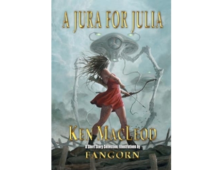 Livro A Jura For Julia de Ken MacLeod (Inglês)