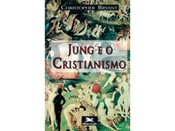 Livro Jung E O Cristianismo Psicologia E Espiritualida de Christopher Bryant (Português do Brasil)