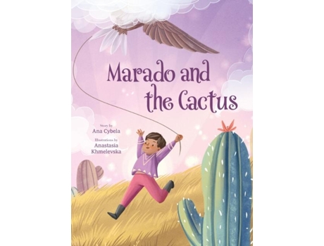 Livro Marado And The Cactus De Ana Cybela (inglês)