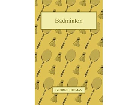 Livro Badminton de George Thomas (Inglês)