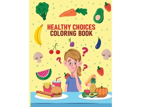 Livro Healthy Choices Coloring Book de Sullivan, Pharmd et al. (Inglês)