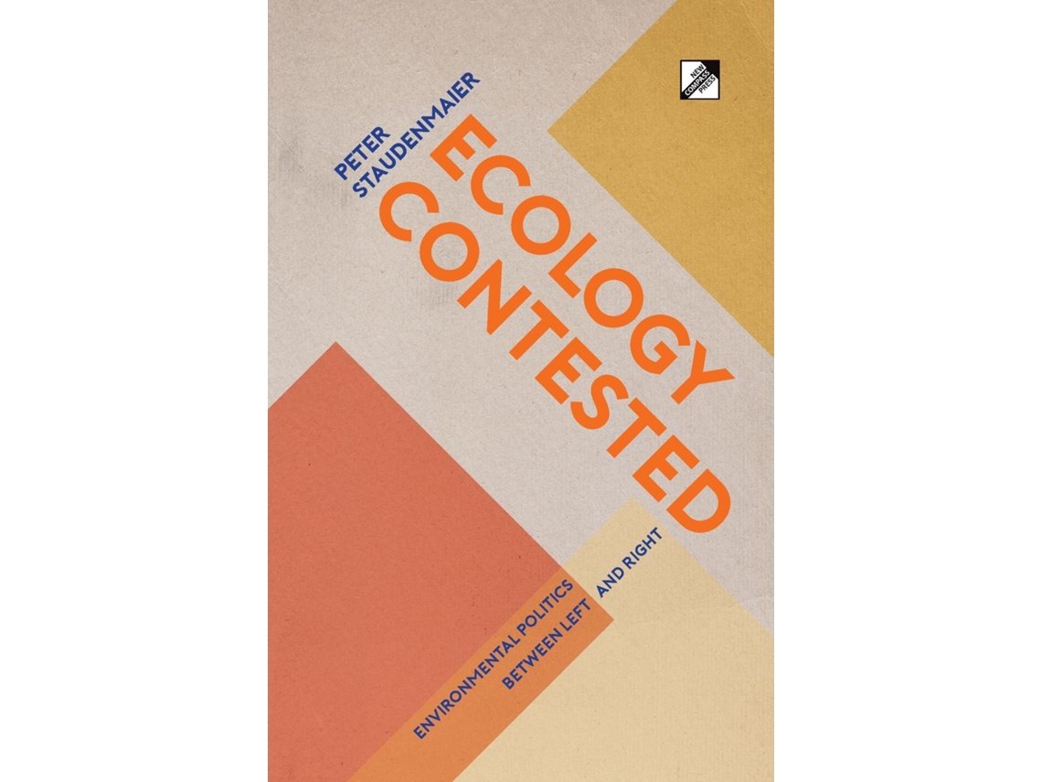 Livro Ecology Contested De Peter Staudenmaier (inglês)