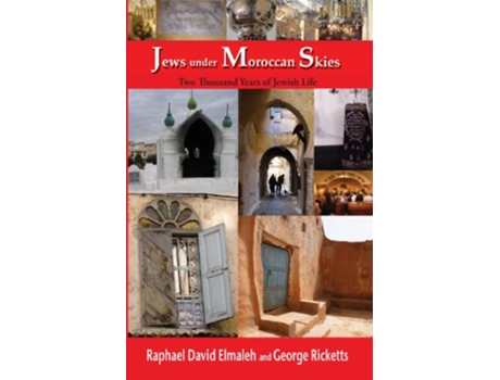 Livro Jews Under Moroccan Skies Two Thousand Years of Jewish Life de Raphael Elmaleh George Ricketts (Inglês)
