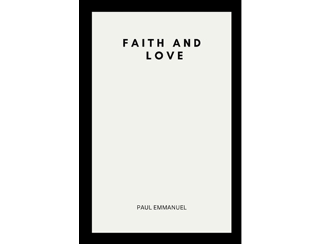 Livro Faith and Love de PAUL EMMANUEL (Inglês)