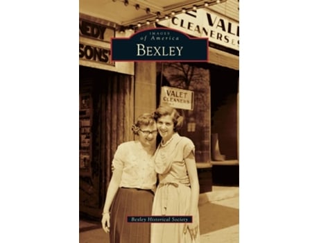 Livro Bexley De Bexley Historical Society (inglês - Capa Dura)
