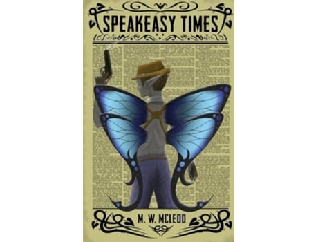 Livro Speakeasy Times de M W McLeod (Inglês)