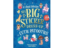 Livro My Big Sticker Dress-up Cutie Patooties De Louise Anglicas (inglês)