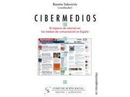 Livro Cibermedios El Impacto De Internet En Los Medios De Comunicación En España de Ramón Salaverría Aliaga (Espanhol)