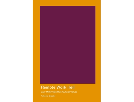 Livro Remote Work Hell de Folsome Skeeter (Inglês)