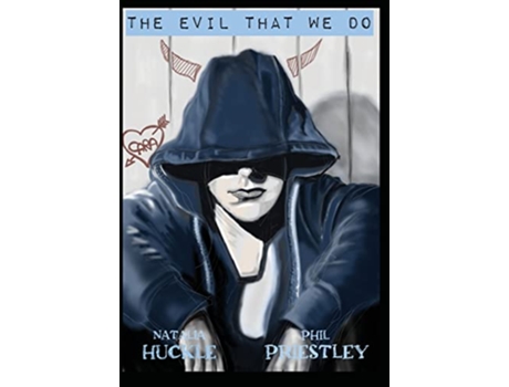 Livro The Evil that We Do de Natalia Huckle Philip Priestley (Inglês)