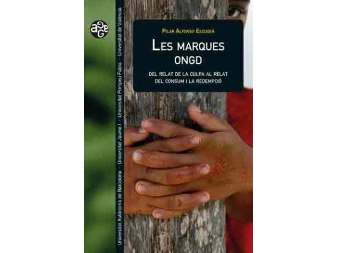 Livro Les marques ONGD del relat de la culpa al relat del consum i la redempció de Pilar Alfonso Escuder (Espanhol)