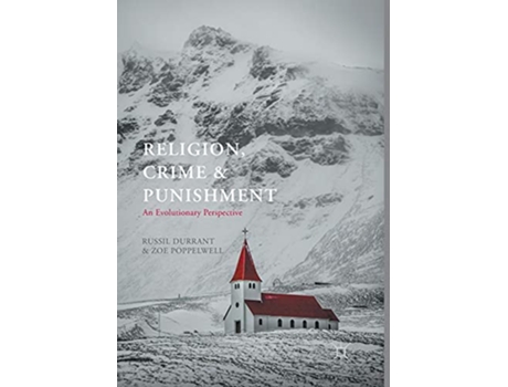 Livro Religion Crime and Punishment An Evolutionary Perspective de Russil Durrant e Zoe Poppelwell (Inglês)