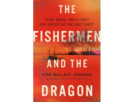 Livro The Fishermen and the Dragon de Kirk Wallace Johnson (Inglês)