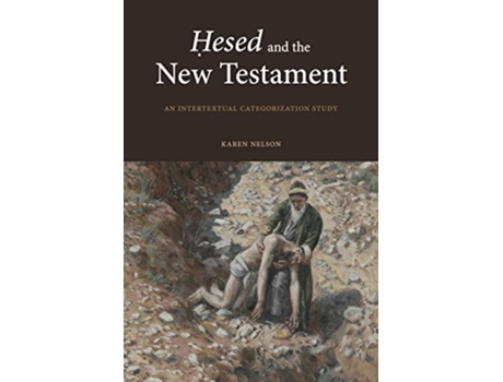 Livro Hesed and the New Testament de Karen Nelson (Inglês - Capa Dura)
