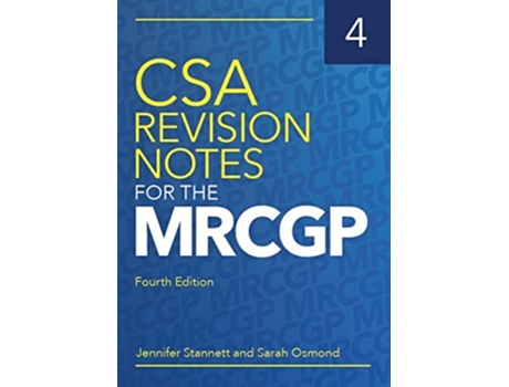 Livro CSA Revision Notes for the MRCGP fourth edition de Jennifer Stannett Sarah Osmond (Inglês)