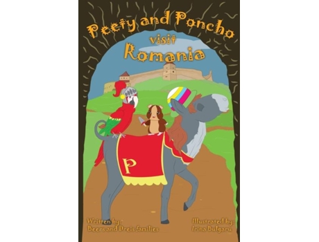 Livro Peety And Poncho Visit Romania De Beers And Dreis Families (inglês)
