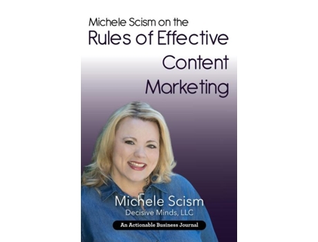 Livro Michele Scism On The Rules Of Effective Content Marketing Why Your Content Marketing Execution Is Your Social Proof De Michele Scism (inglês)