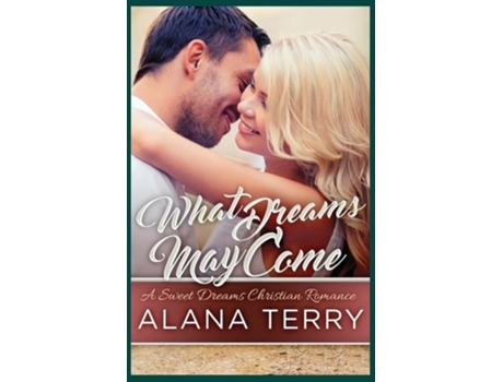 Livro What Dreams May Come de Alana Terry (Inglês)