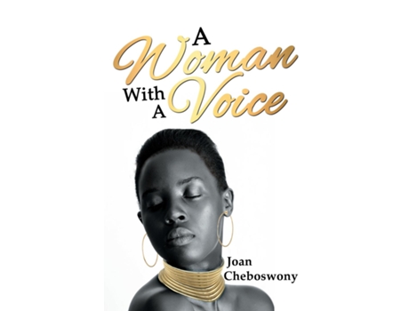 Livro A Woman With A Voice De Joan Cheboswony (inglês)