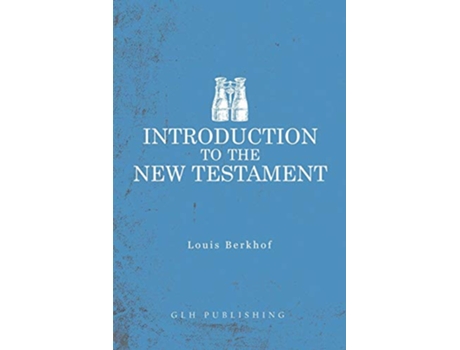 Livro Introduction to the New Testament de Louis Berkhof (Inglês)