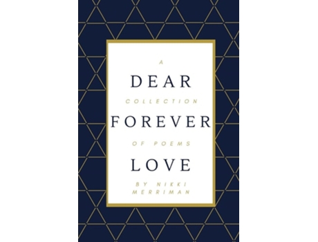 Livro Dear Forever Love A Collection Of Poems De Nikki Merriman (inglês)