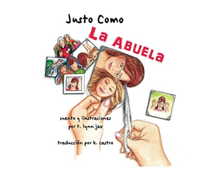 Livro Justo Como La Abuela Spanish Edition de t lynn jax (Espanhol)